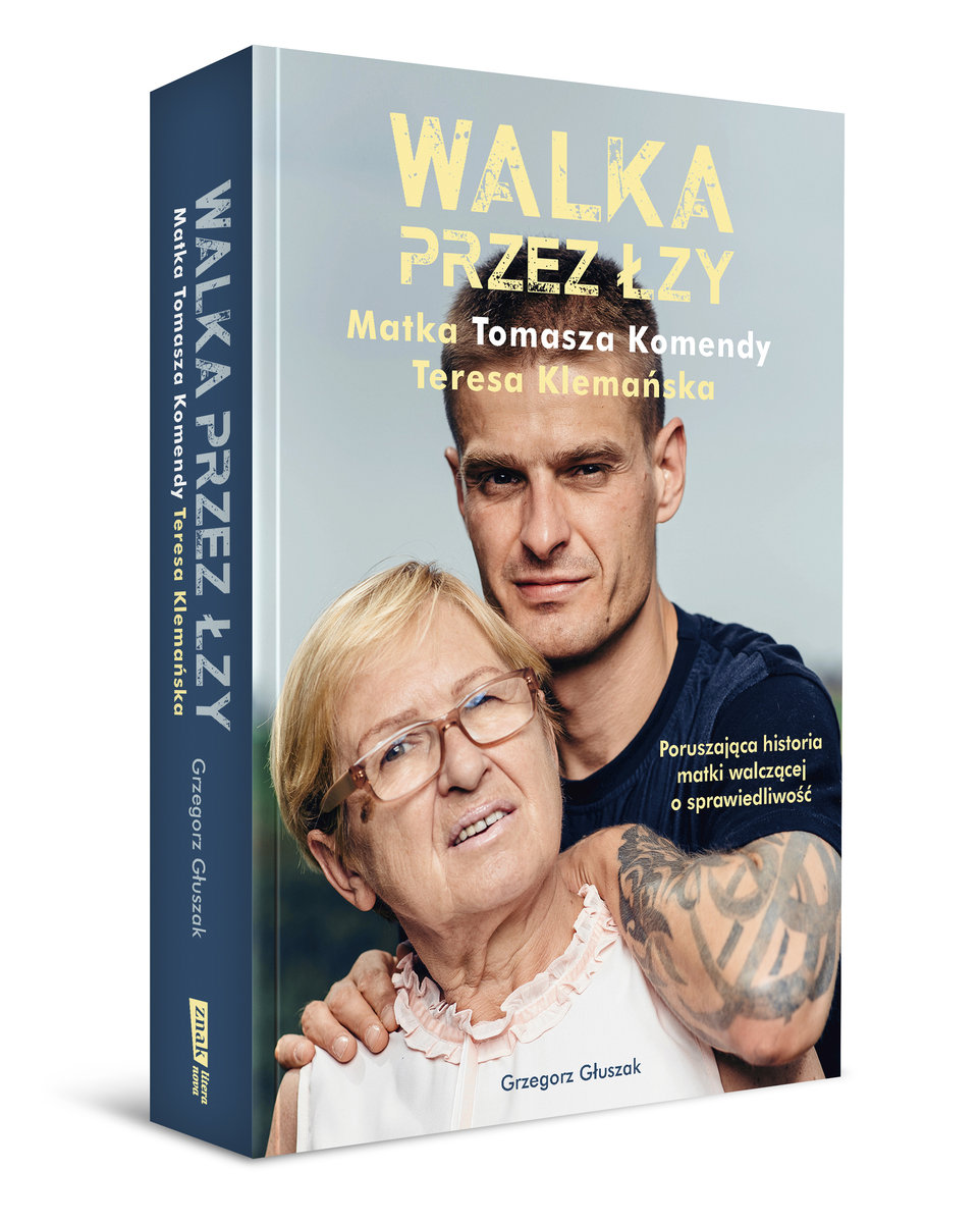 Walka Przez Lzy Matka Tomasza Komendy Teresa Klemanska Gluszak Grzegorz Ksiazka W Sklepie Empik Com