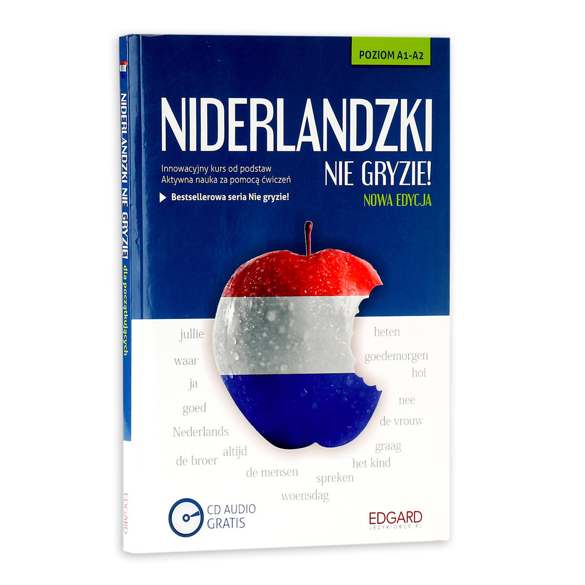 Niderlandzki Nie Gryzie. Poziom A1-A2 + CD - Opracowanie Zbiorowe ...