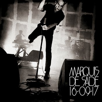 16 09 17 - Marquis De Sade