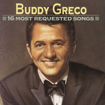 16 Most Requested Songs - Buddy Greco