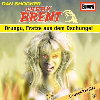 16/Orungu, Fratze aus dem Dschungel - Larry Brent