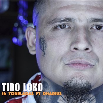 16 Toneladas - Tiro Loko & Dharius