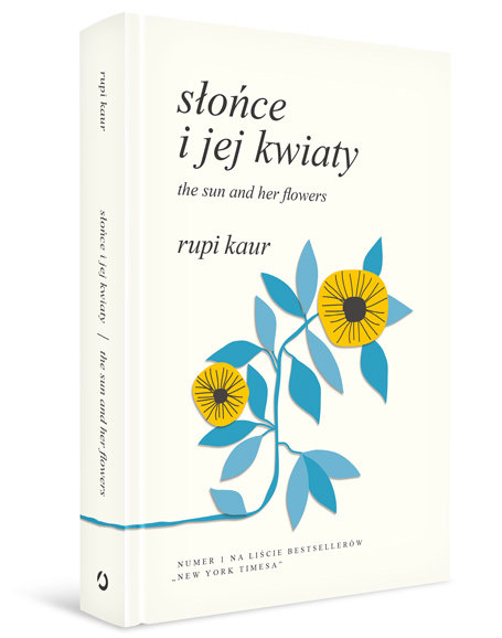 Słońce i jej kwiaty. The Sun and Her Flowers - Kaur Rupi | Książka