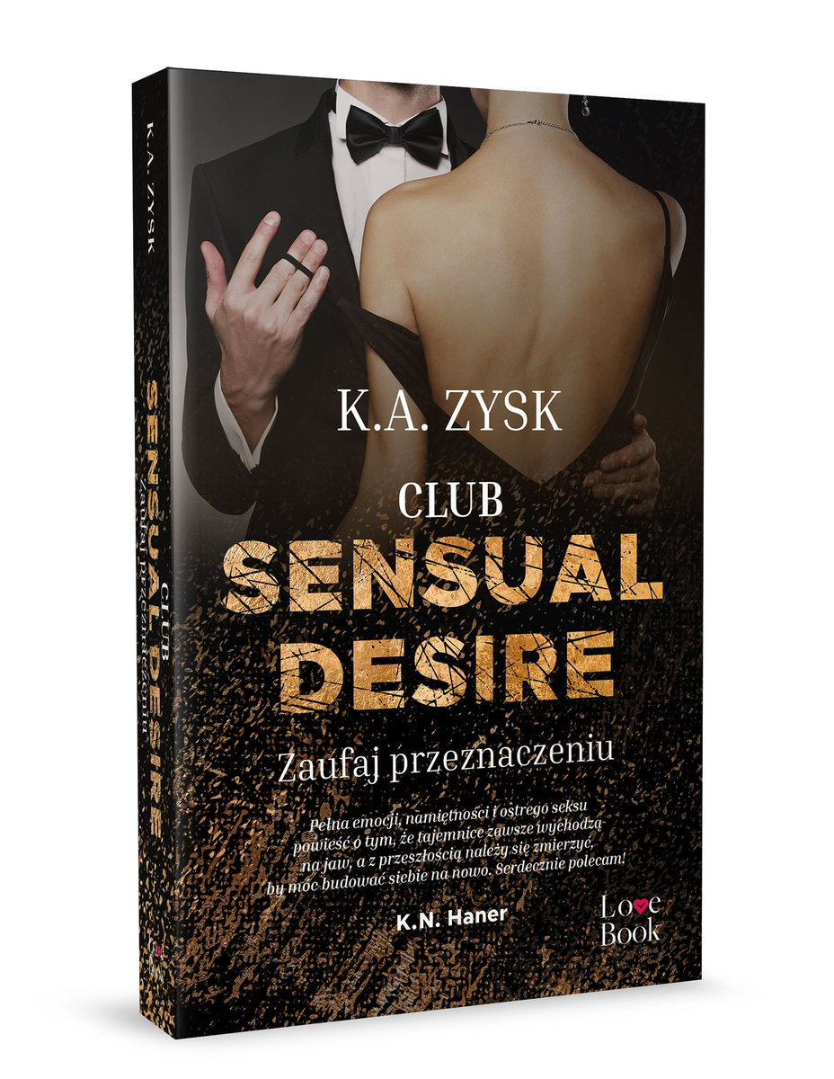 Club Sensual Desire. Zaufaj przeznaczeniu - Zysk K.A. | Książka w Empik