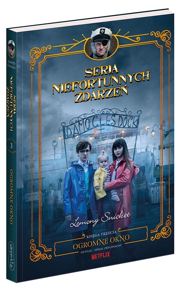 Ogromne okno. Seria niefortunnych zdarzeń. Tom 3 - Snicket Lemony