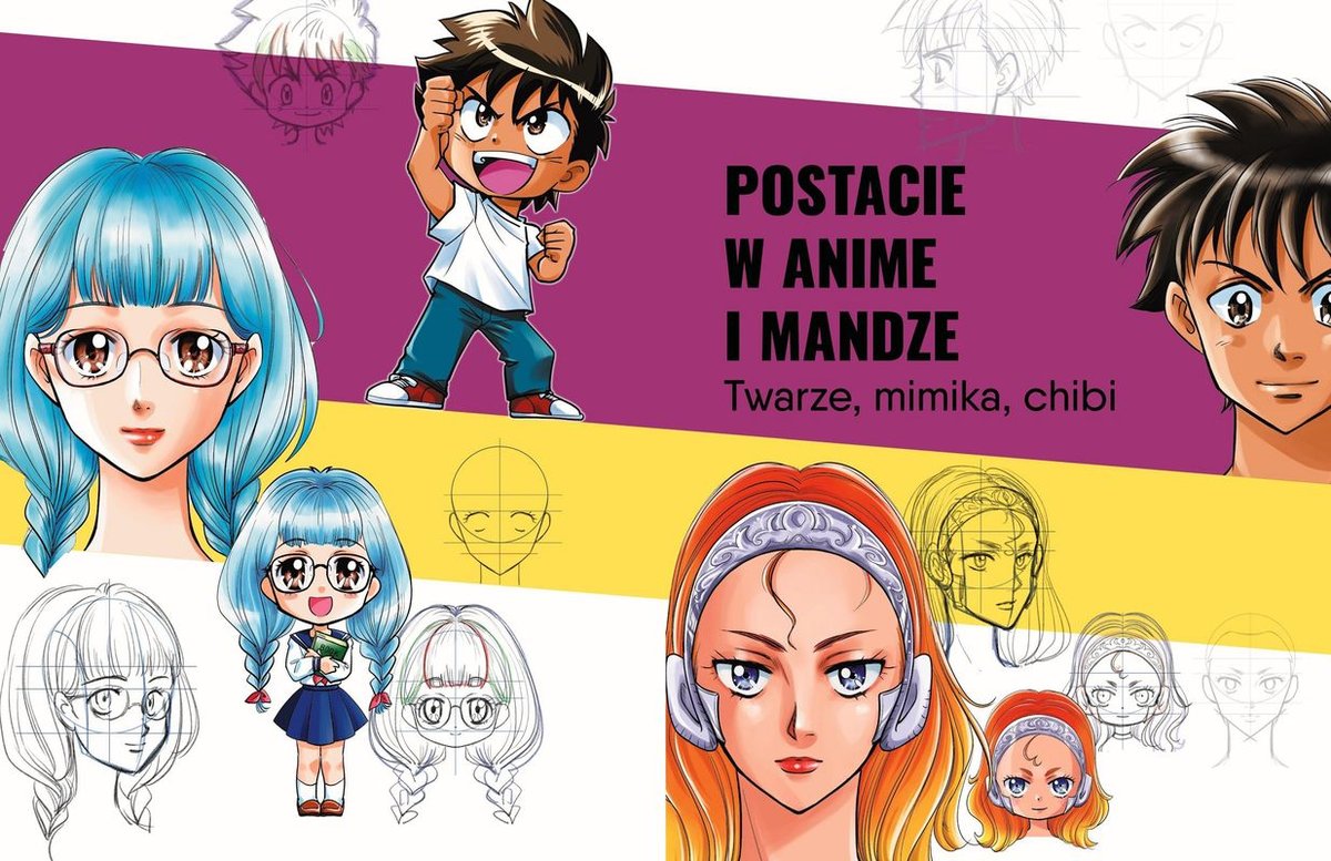 Rysowanie i malowanie twarzy. Anime i manga. Tworzenie postaci i twarzy  krok po kroku - Yazawa Nao | Książka w Empik