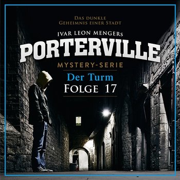 17: Der Turm - Porterville