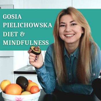 #17 Natasza Kotarska - Czekolada najzdrowszym pokarmem świata? - Gosia Pielichowska - podcast - Pielichowska Gosia