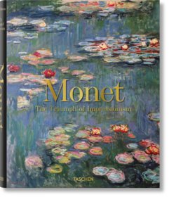 Monet. The Triumph of Impressionism - Taschen GmbH | Książka