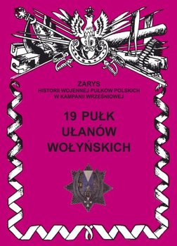 19 Pułk Ułanów Wołyńskich - Wojciechowski Jerzy S.