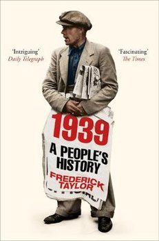 1939: A People's History - Taylor Frederick