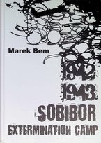 1942-1943 - Sobibor Extermination Camp Bem Marek