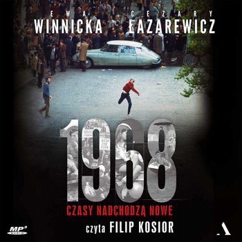1968. Czasy nadchodzą nowe - Winnicka Ewa, Łazarewicz Cezary