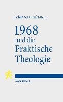 1968 und die Praktische Theologie - Greifenstein Johannes