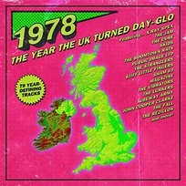 1978: The Year The Uk Turned Day-Glo (Capacity Wallet) Magazine