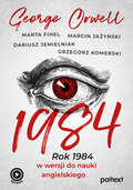 1984. Rok 1984 w wersji do nauki angielskiego - Opracowanie zbiorowe