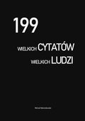 199 wielkich cytatów wielkich ludzi - ebook epub - Walendowski Michał