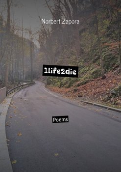 1life2die - Zapora Norbert