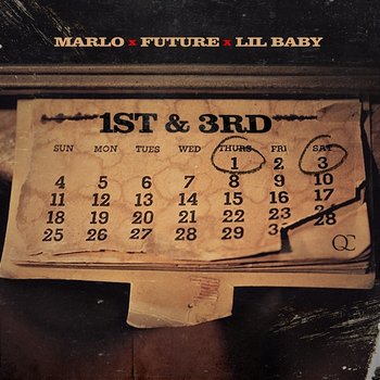 1st N 3rd - Marlo feat. Lil Baby, Future