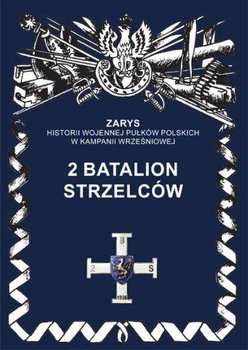 2 Batalion Strzelców - Dymek Przemysław