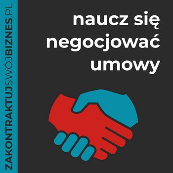 #2 Jak odnieść sukces w negocjacjach - czyli jak przygotować się krok po kroku - Naucz się negocjować umowy - podcast - Fitrzyk-Barral Małgorzata