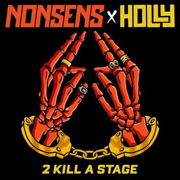 2 Kill a Stage - Nonsens, Holly