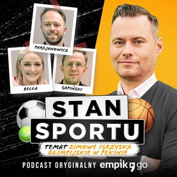 #2 Stan Sportu - podcast - Stanowski Krzysztof