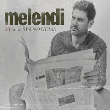 20 Años Sin Noticias - Melendi