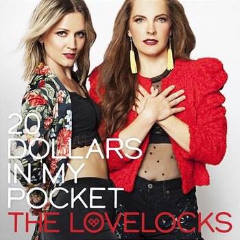 20 Dollars In My Pocket - The Lovelocks