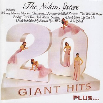 20 Giant Hits Plus... - The Nolan Sisters