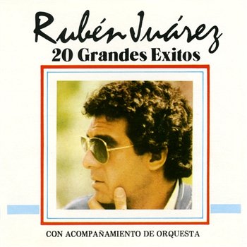 20 Grandes Exitos - Ruben Juarez