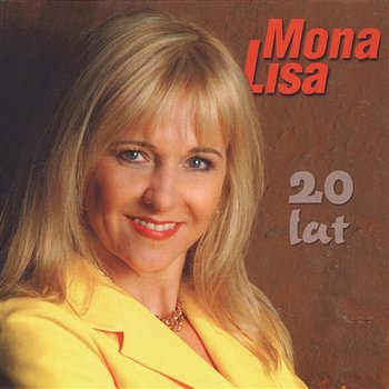20 Lat - Mona Lisa
