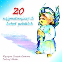 20 najpiękniejszych kolęd polskich Various Artists