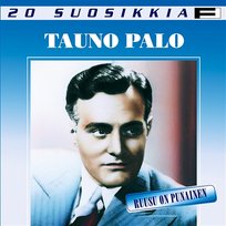 20 Suosikkia / Ruusu on punainen Tauno Palo