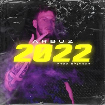 2022 - Arbuz, JNKSH