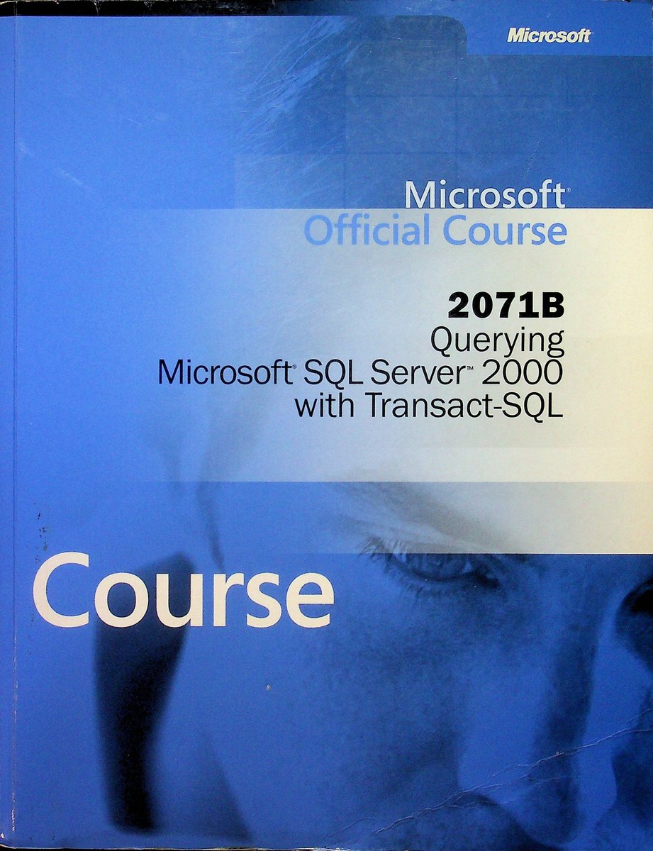 2071B Querying Microsoft SQL Server 2000 - W opisie | Książka w Empik