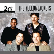 20th Century Masters - the Millennium Collection: the Best of the Yellowjackets Yellowjackets