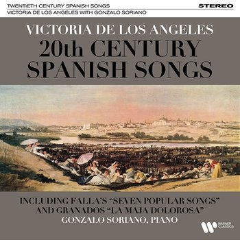 20th-Century Spanish Songs: Falla, Granados... - Victoria de los Ángeles & Gonzalo Soriano