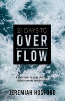 21 Days to Overflow Jeremiah Hosford