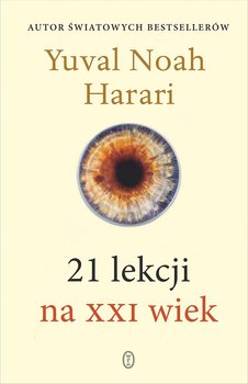 21 lekcji na XXI wiek - ebook epub - Harari Yuval Noah
