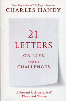 21 Letters on Life and Its Challenges - Handy Charles