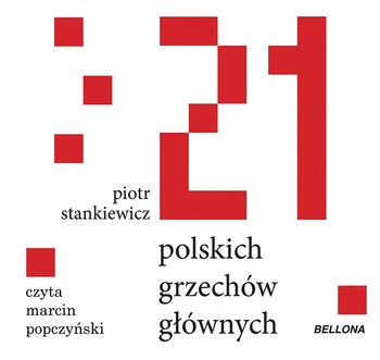 21 polskich grzechów głównych - Stankiewicz Piotr