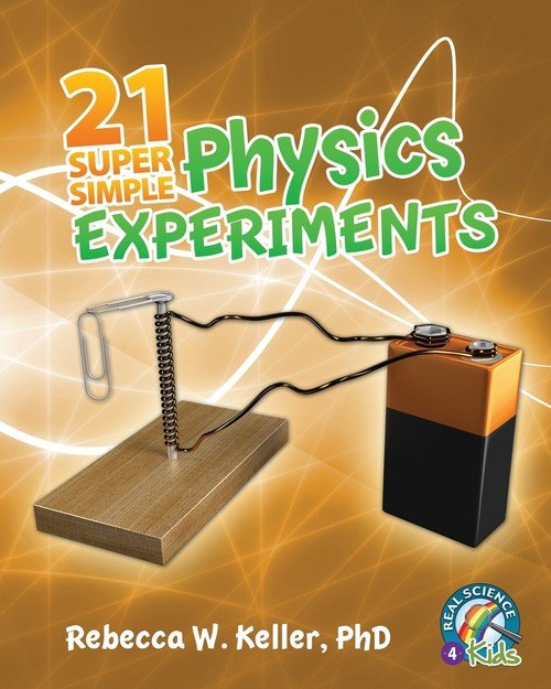 21 Super Simple Physics Experiments - W opisie | Książka w Empik