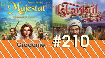 #210 Majestat, Istanbul: Gra kościana - Gradanie - podcast - Opracowanie zbiorowe