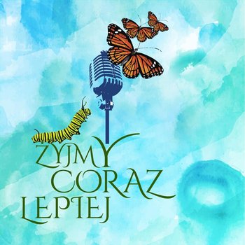 #22 Acha! - Żyjmy Coraz Lepiej - podcast - Majewska-Opiełka Iwona, Kniat Tomek
