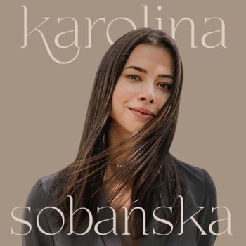 #224: inspiracje września: czego słuchać i co oglądać jesienią? - Karolina Sobańska - podcast - Sobańska Karolina