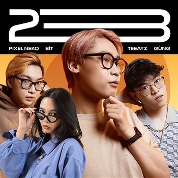 23 - Pixel Neko, Bít, Gừng & teeayz