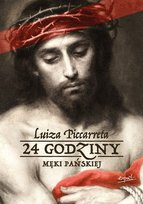 24 godziny Męki Pańskiej Luiza Piccarreta