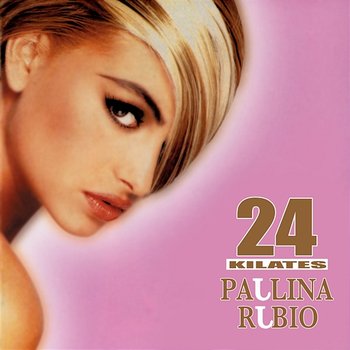 24 Kilates - Paulina Rubio