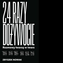 24 razy dożywocie. Rozmowy twarzą w twarz - audiobook